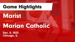 Marist  vs Marian Catholic  Game Highlights - Dec. 8, 2023