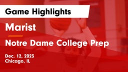 Marist  vs Notre Dame College Prep Game Highlights - Dec. 12, 2023