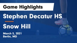 Stephen Decatur HS vs Snow Hill  Game Highlights - March 5, 2021