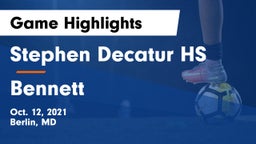 Stephen Decatur HS vs Bennett  Game Highlights - Oct. 12, 2021
