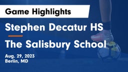 Stephen Decatur HS vs The Salisbury School Game Highlights - Aug. 29, 2023
