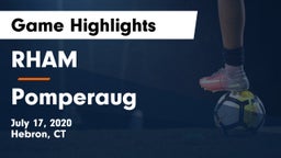 RHAM  vs Pomperaug  Game Highlights - July 17, 2020