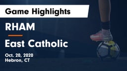 RHAM  vs East Catholic  Game Highlights - Oct. 20, 2020