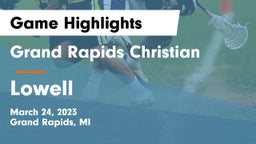 Grand Rapids Christian  vs Lowell  Game Highlights - March 24, 2023