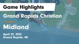 Grand Rapids Christian  vs Midland  Game Highlights - April 29, 2023