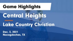 Central Heights  vs Lake Country Christian  Game Highlights - Dec. 3, 2021