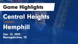 Central Heights  vs Hemphill Game Highlights - Jan. 13, 2023