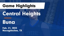 Central Heights  vs Buna  Game Highlights - Feb. 21, 2023