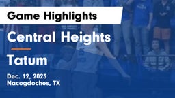 Central Heights  vs Tatum  Game Highlights - Dec. 12, 2023