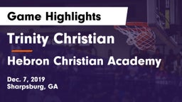 Trinity Christian  vs Hebron Christian Academy  Game Highlights - Dec. 7, 2019