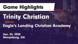 Trinity Christian  vs Eagle's Landing Christian Academy  Game Highlights - Jan. 24, 2020