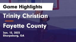 Trinity Christian  vs Fayette County  Game Highlights - Jan. 13, 2023