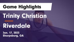 Trinity Christian  vs Riverdale  Game Highlights - Jan. 17, 2023