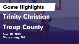 Trinity Christian  vs Troup County  Game Highlights - Jan. 20, 2023