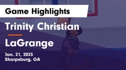 Trinity Christian  vs LaGrange  Game Highlights - Jan. 21, 2023
