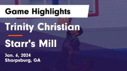 Trinity Christian  vs Starr's Mill  Game Highlights - Jan. 6, 2024