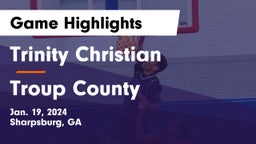 Trinity Christian  vs Troup County  Game Highlights - Jan. 19, 2024