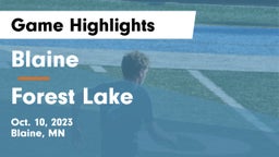 Blaine  vs Forest Lake  Game Highlights - Oct. 10, 2023