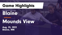 Blaine  vs Mounds View  Game Highlights - Aug. 25, 2022