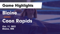 Blaine  vs Coon Rapids  Game Highlights - Oct. 11, 2022
