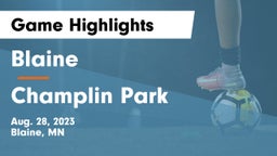 Blaine  vs Champlin Park  Game Highlights - Aug. 28, 2023