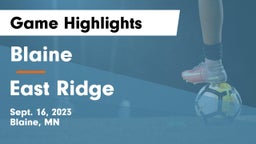 Blaine  vs East Ridge  Game Highlights - Sept. 16, 2023