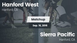 Matchup: Hanford West High vs. Sierra Pacific  2016