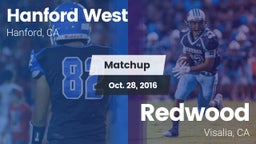 Matchup: Hanford West High vs. Redwood  2016
