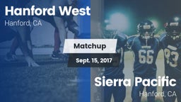 Matchup: Hanford West High vs. Sierra Pacific  2017