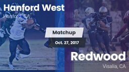 Matchup: Hanford West High vs. Redwood  2017