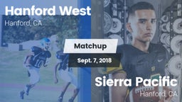 Matchup: Hanford West High vs. Sierra Pacific  2018