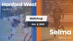 Matchup: Hanford West High vs. Selma  2019