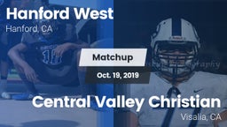 Matchup: Hanford West High vs. Central Valley Christian 2019