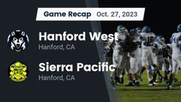 Recap: Hanford West  vs. Sierra Pacific  2023