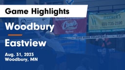 Woodbury  vs Eastview  Game Highlights - Aug. 31, 2023