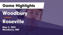 Woodbury  vs Roseville  Game Highlights - May 2, 2022