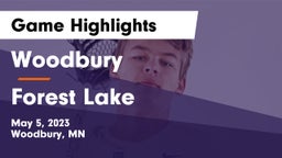Woodbury  vs Forest Lake  Game Highlights - May 5, 2023