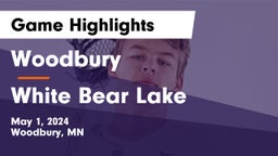 Woodbury  vs White Bear Lake  Game Highlights - May 1, 2024