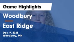 Woodbury  vs East Ridge  Game Highlights - Dec. 9, 2023