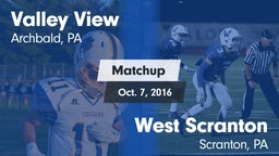 Matchup: Valley View High vs. West Scranton  2016