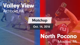 Matchup: Valley View High vs. North Pocono  2016