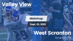 Matchup: Valley View  vs. West Scranton  2020