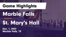 Marble Falls  vs St. Mary's Hall Game Highlights - Dec. 1, 2022