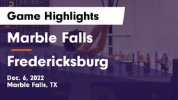Marble Falls  vs Fredericksburg  Game Highlights - Dec. 6, 2022