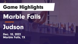Marble Falls  vs Judson  Game Highlights - Dec. 10, 2022
