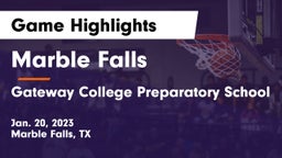 Marble Falls  vs Gateway College Preparatory School Game Highlights - Jan. 20, 2023