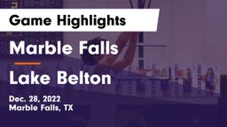 Marble Falls  vs Lake Belton   Game Highlights - Dec. 28, 2022