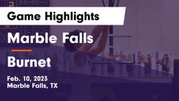 Marble Falls  vs Burnet  Game Highlights - Feb. 10, 2023