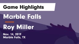 Marble Falls  vs Roy Miller  Game Highlights - Nov. 14, 2019