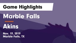 Marble Falls  vs Akins  Game Highlights - Nov. 19, 2019